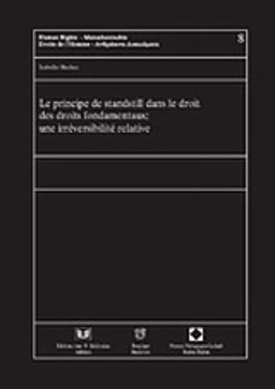 Εικόνα Le principe de standstill dans le droit des droits fondamentaux: une irréversibilité relative