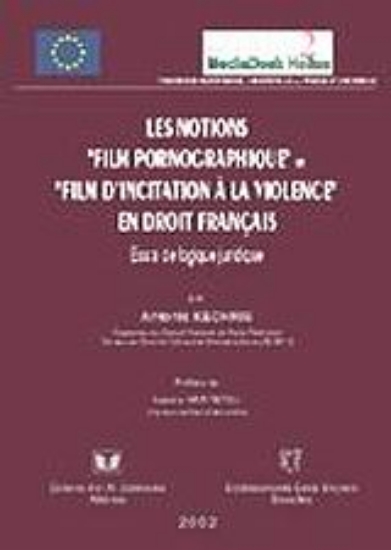 Εικόνα Les notions film pornographique et film d  incitation à la violence en droit français