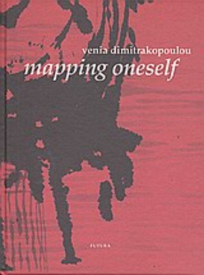 Εικόνα Venia Dimitrakopoulou, Mapping Oneself