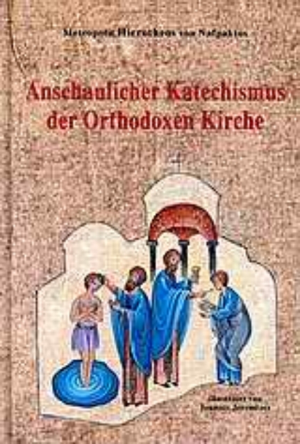 Εικόνα της Anshaulicher Katechismus der Orthodoxen Kirche