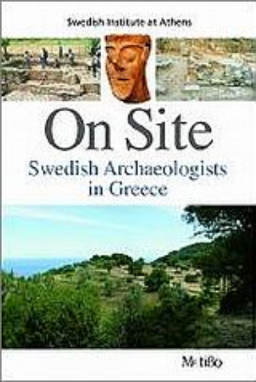 Εικόνα On Site: Swedish Archaeologists in Greece