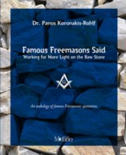 Εικόνα της Famous Freemasons Said: Working for More Light on the Stone