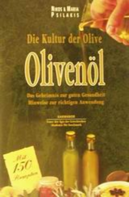 56321-Die Kultur der Olive, Olivenöl