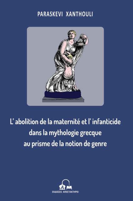 264134-L’abolition de la maternité et l’ infanticide dans la mythologie grecque au prisme de la notion de genre