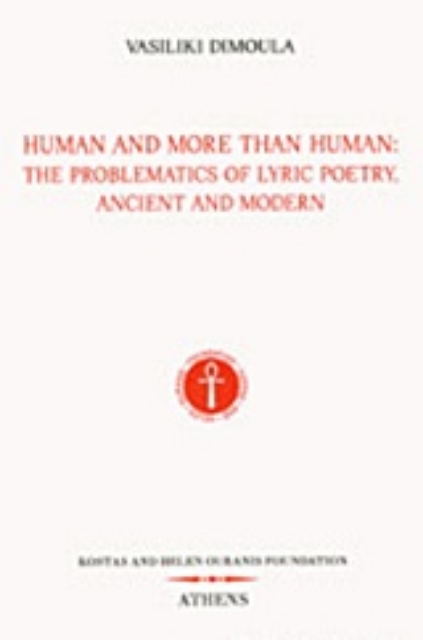206869-Human and More than Human: The Problematics of Lyric Poetry, Ancient and Modern