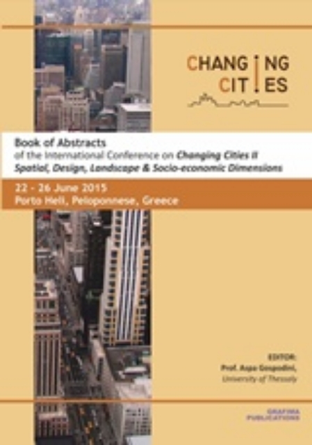 210754-Book of Abstracts of the International Conference on “Changing Cities II”