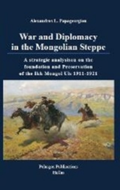 233682-War and Diplomacy in the Mongolian Steppe