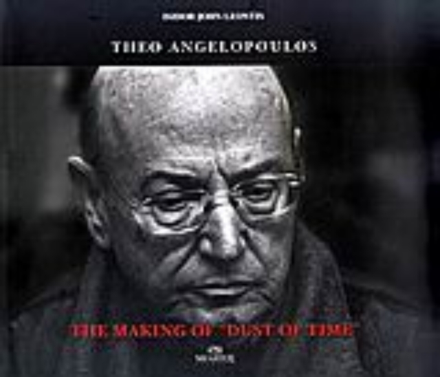 116555-Theo Angelopoulos: The Making of "Dust of Time"