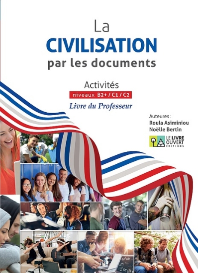 305397-La civilisation par les documents: Activités niveaux B2+ / C1 / C2