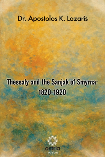 306703-Thessaly and the Sanjak of Smyrna: 1820-1920