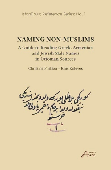 311942-Naming Non-Muslims: A Guide to Reading Greek, Armenian and Jewish Male Names in Ottoman Sources